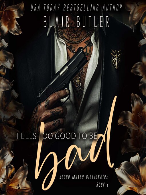 Title details for Feels Too Good to be Bad by Blair Butler - Wait list